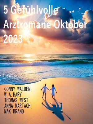 cover image of 5 Gefühlvolle Arztromane Oktober 2023